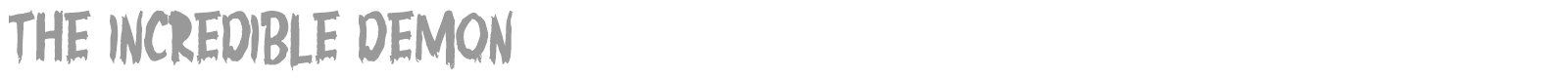 The Incredible Demon font preview